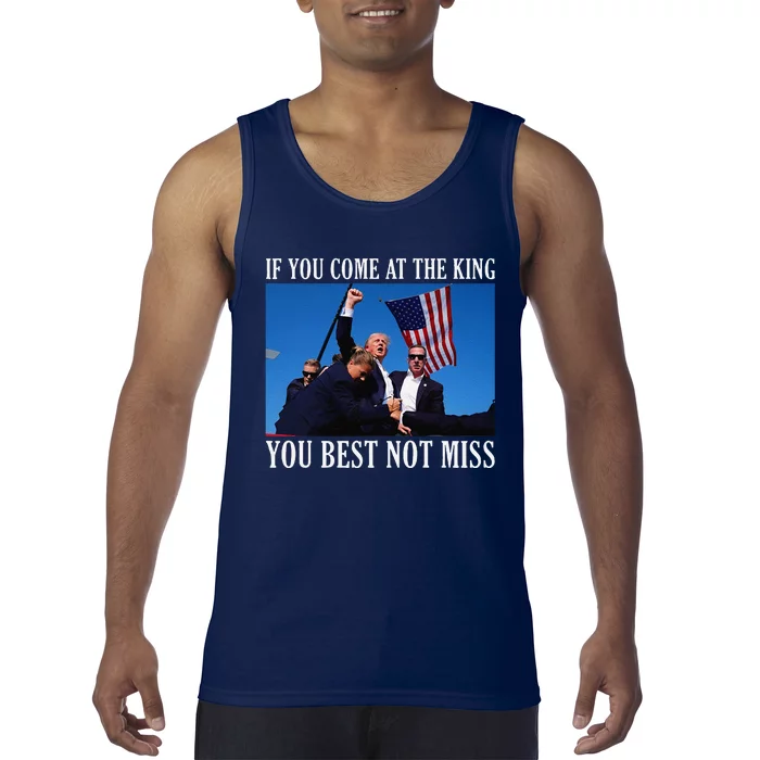 If You Come At The King You Best Not Miss Tank Top