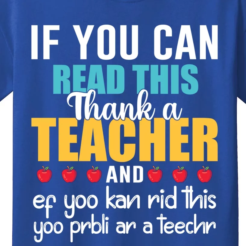 If You Can Read This Thank A Teacher Appreciation Gift Kids T-Shirt