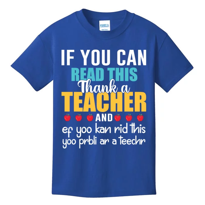 If You Can Read This Thank A Teacher Appreciation Gift Kids T-Shirt