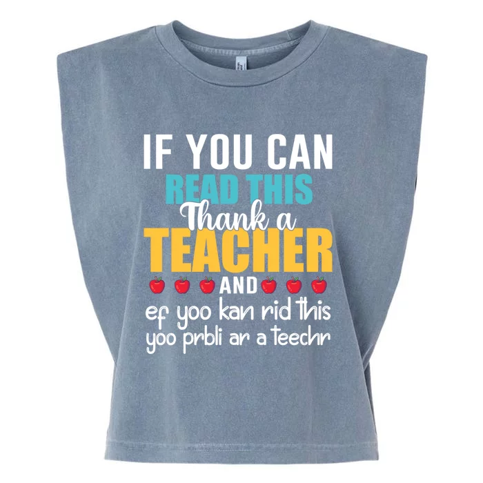 If You Can Read This Thank A Teacher Appreciation Gift Garment-Dyed Women's Muscle Tee