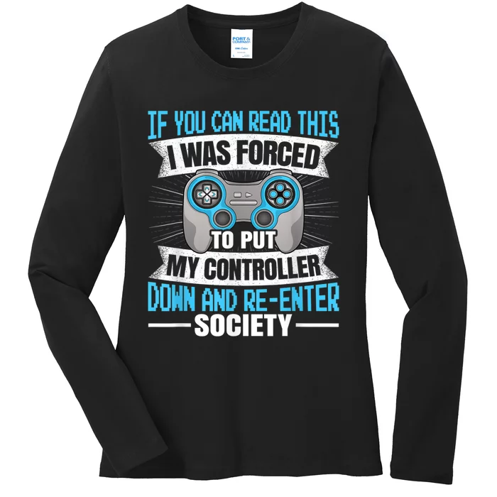 If You Can Read This Gaming Video Game Funny Gamer Ladies Long Sleeve Shirt