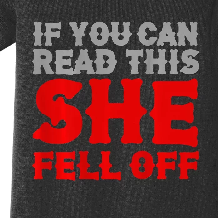 If You Can Read This She Fell Off Biker Motorcycle Baby Bodysuit