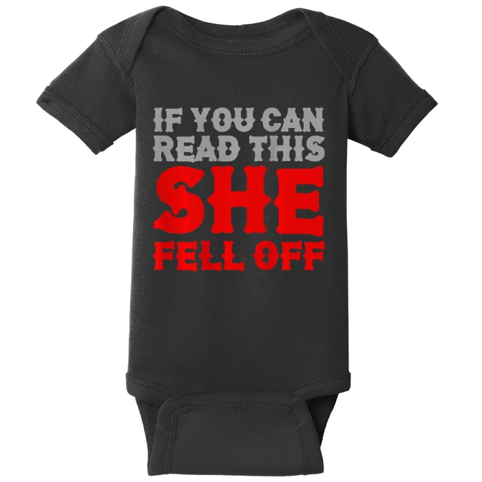 If You Can Read This She Fell Off Biker Motorcycle Baby Bodysuit