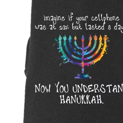 Imagine Your Cellphone Lasted 8 Days Understand Hanukkah Doggie 3-End Fleece Hoodie