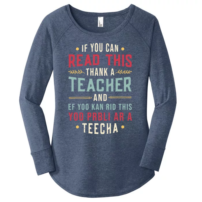 If You Can Read This Thank A Teacher Gift Women's Perfect Tri Tunic Long Sleeve Shirt