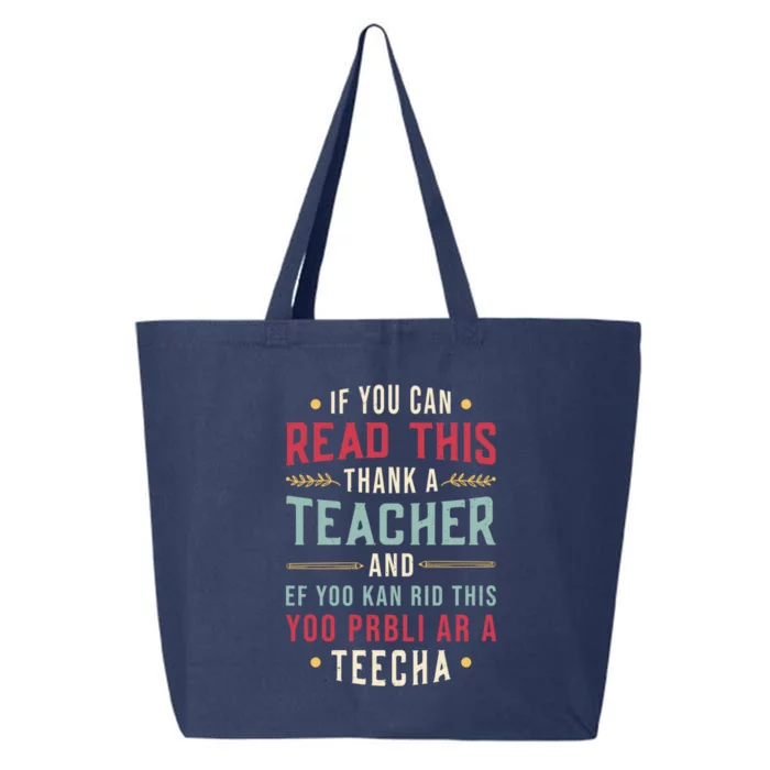 If You Can Read This Thank A Teacher Gift 25L Jumbo Tote