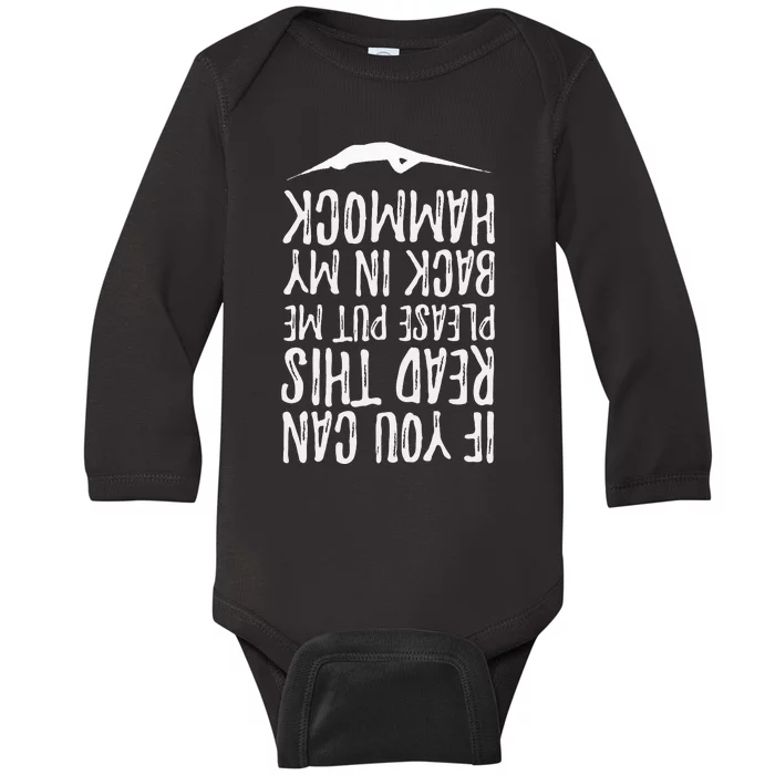 If You Can Read This Put Me Back In My Hammock Swing Summer Baby Long Sleeve Bodysuit