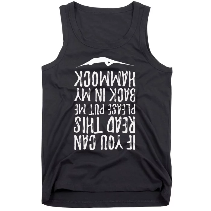 If You Can Read This Put Me Back In My Hammock Swing Summer Tank Top