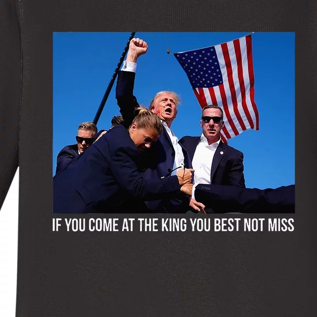 If You Come At The King You Best Donald Trump After Shooting Baby Long Sleeve Bodysuit