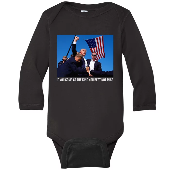 If You Come At The King You Best Donald Trump After Shooting Baby Long Sleeve Bodysuit