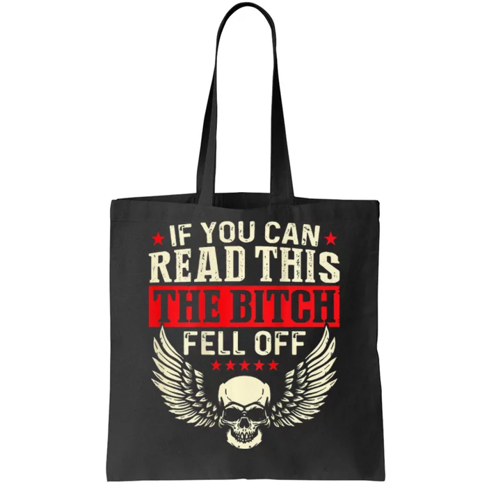 If You Can Read This The Bitch Fell Off BikerBack Print Tote Bag