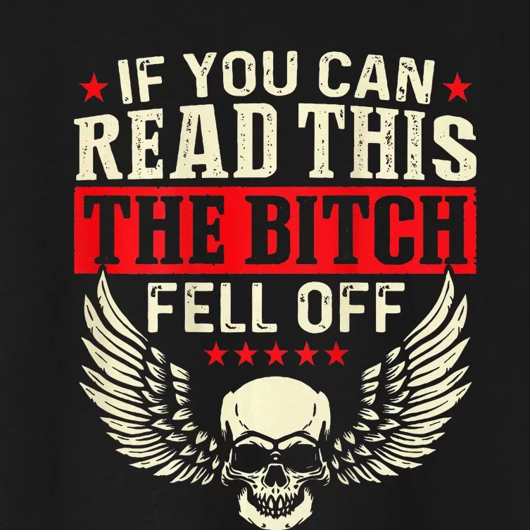 If You Can Read This The Bitch Fell Off BikerBack Print Women's Crop Top Tee