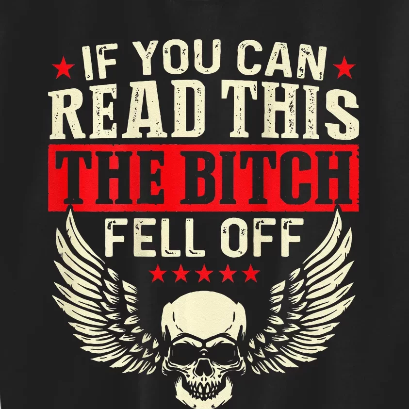 If You Can Read This The Bitch Fell Off BikerBack Print Kids Sweatshirt