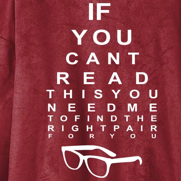 If You Cant Read This You Need Me To Find The Right Pair For You Hooded Wearable Blanket