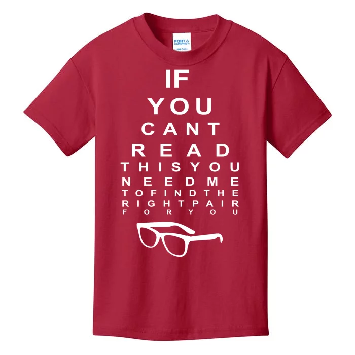 If You Cant Read This You Need Me To Find The Right Pair For You Kids T-Shirt