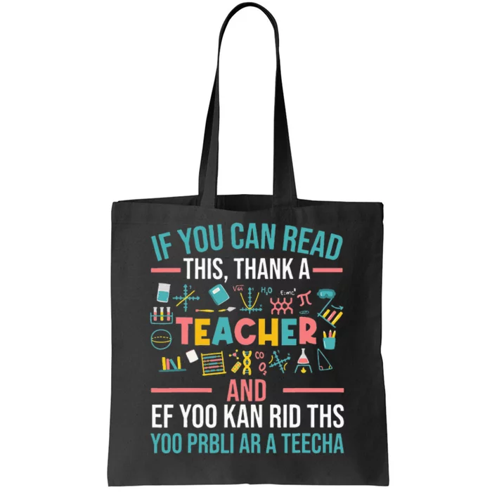 If You Can Read This Thank A Teacher Funny Teacher Tote Bag