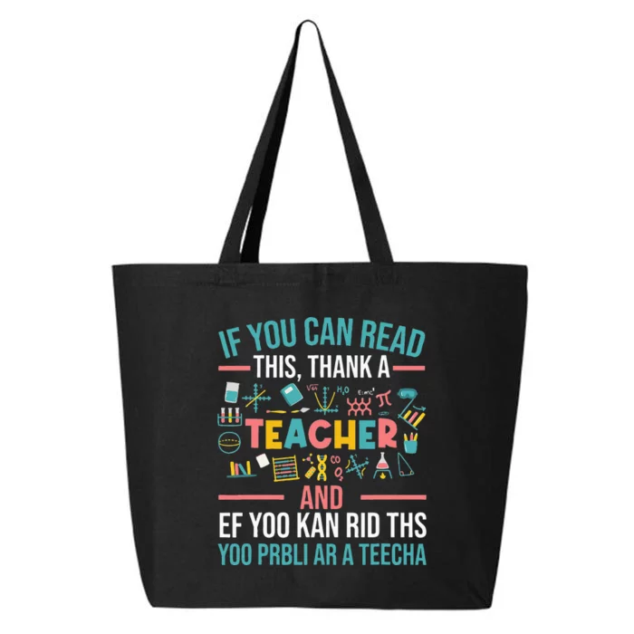 If You Can Read This Thank A Teacher Funny Teacher 25L Jumbo Tote