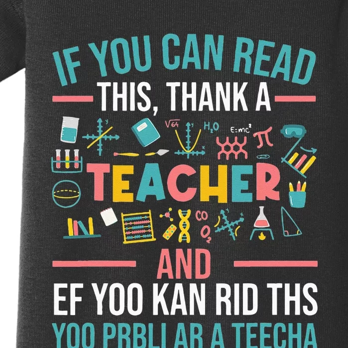 If You Can Read This Thank A Teacher Funny Teacher Baby Bodysuit