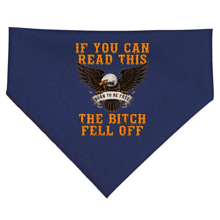 If You Can Read This The Bitch Fell Off Funny Biker Gift USA-Made Doggie Bandana