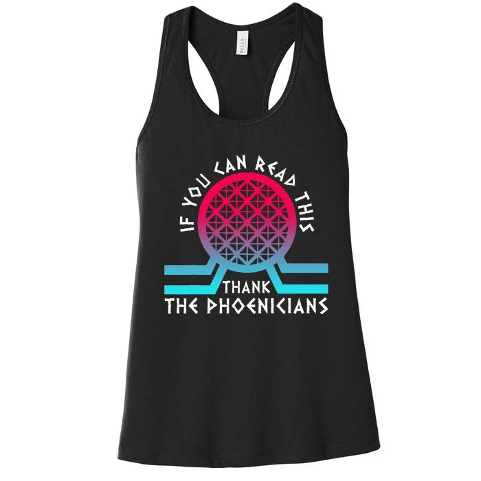 If You Can Read This Thank Phoenicians Reading Women's Racerback Tank