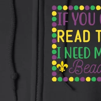 If You Can Read This I Need More Beads Full Zip Hoodie