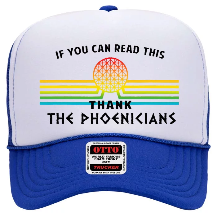 If You Can Read This Thank Phoenicians Reading High Crown Mesh Trucker Hat