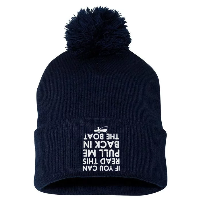 If You Can Read This Pull Be Back Boat Fishing Pom Pom 12in Knit Beanie