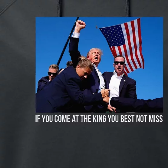 If You Come At The King You Best Donald Trump After Shooting Performance Fleece Hoodie