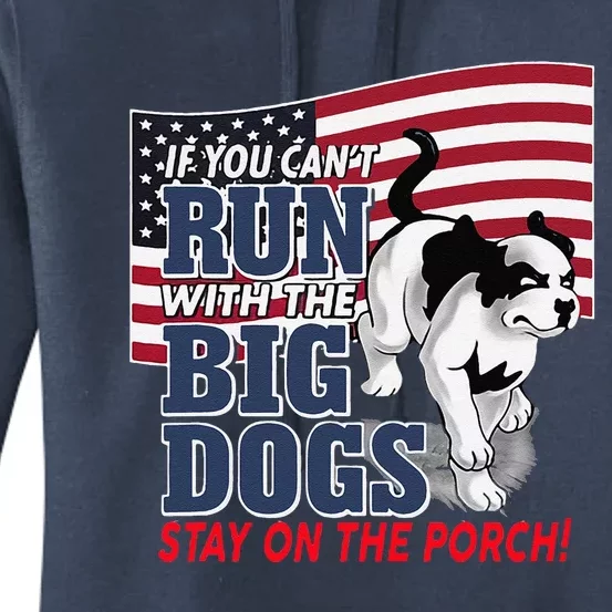 If You Cant Run With Big Dog Stay On Porch Women's Pullover Hoodie