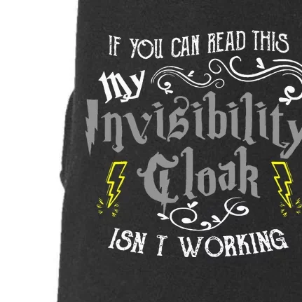 If You Can Read This My Invisibility Cloak IsnT Working Fun Doggie 3-End Fleece Hoodie