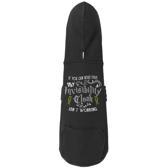 If You Can Read This My Invisibility Cloak IsnT Working Fun Doggie 3-End Fleece Hoodie