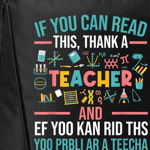 If You Can Read This Thank A Teacher Funny Teacher City Backpack