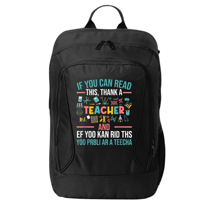 If You Can Read This Thank A Teacher Funny Teacher City Backpack