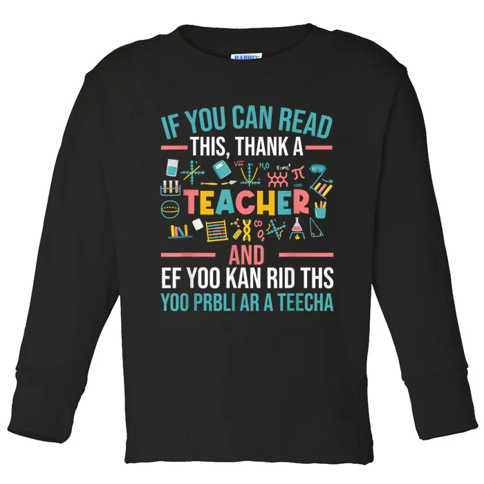 If You Can Read This Thank A Teacher Funny Teacher Toddler Long Sleeve Shirt