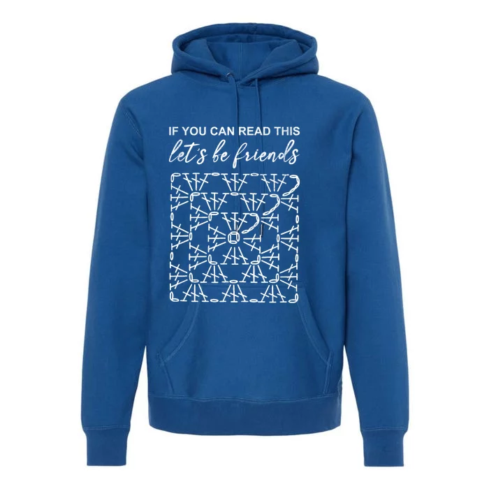 If You Can Read This Lets Be Friends Symbols Funny Gift Premium Hoodie