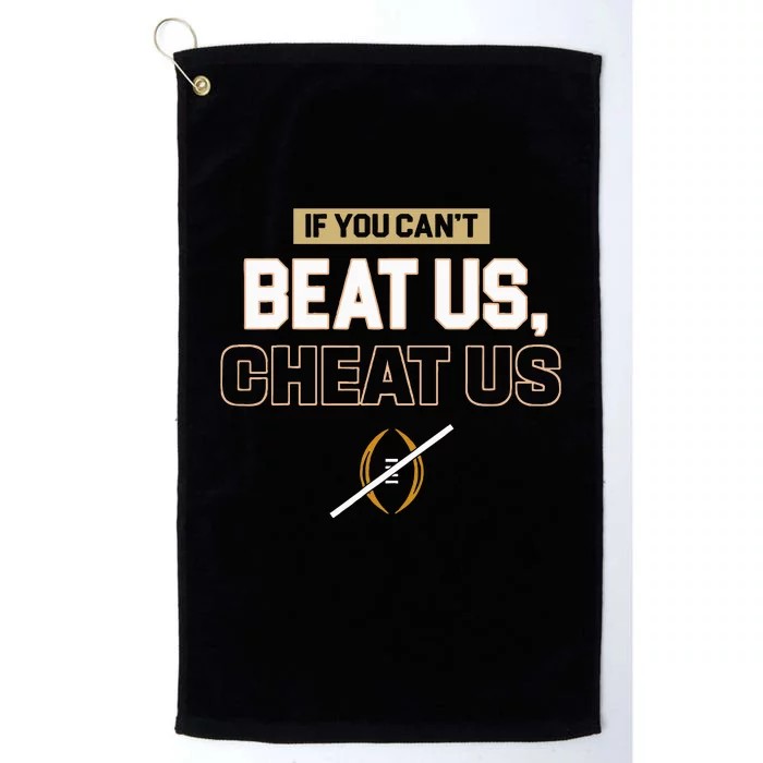 If You Can't Beat Us Cheat Us Platinum Collection Golf Towel