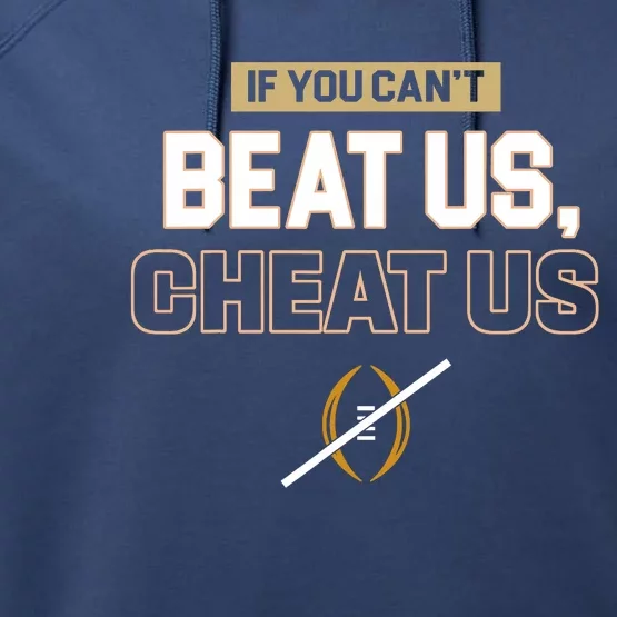 If You Cant Beat Us Cheat Us Performance Fleece Hoodie