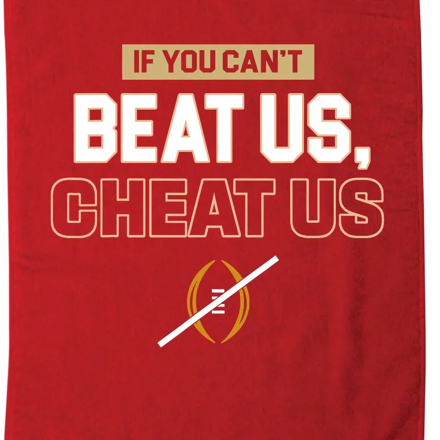 If You Cant Beat Us Cheat Us Platinum Collection Golf Towel