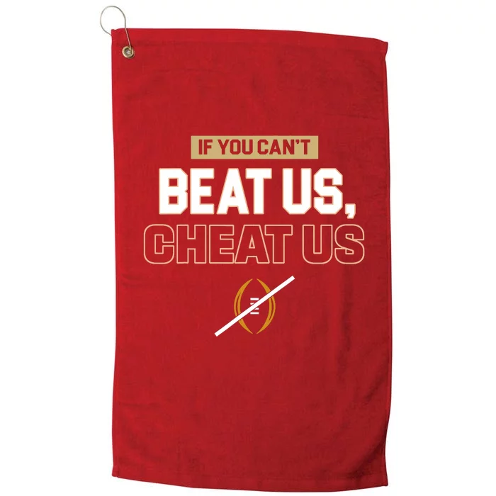 If You Cant Beat Us Cheat Us Platinum Collection Golf Towel