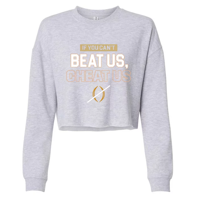 If You Cant Beat Us Cheat Us Cropped Pullover Crew