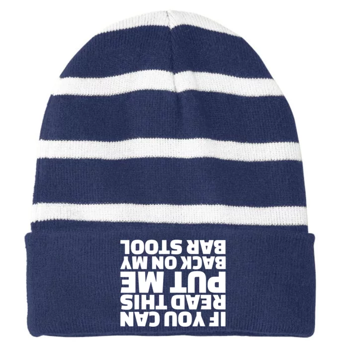 If You Can Read This Put Me Back Striped Beanie with Solid Band