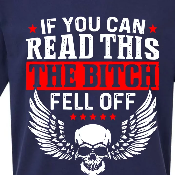 If You Can Read This The Bitch Fell Off Biker Sueded Cloud Jersey T-Shirt