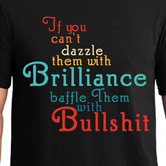 If You CanT Dazzle Them With Brilliance Baffle Them Quote Pajama Set