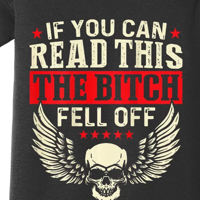 If You Can Read This The Bitch Fell Off Biker Back Print Baby Bodysuit