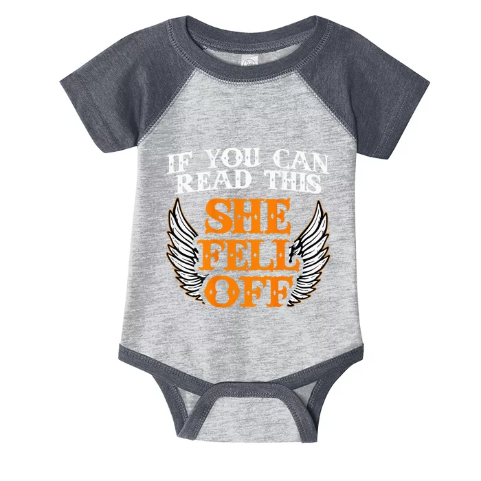 If You Can Read This She Fell Off Biker Motorcycle Riders Infant Baby Jersey Bodysuit