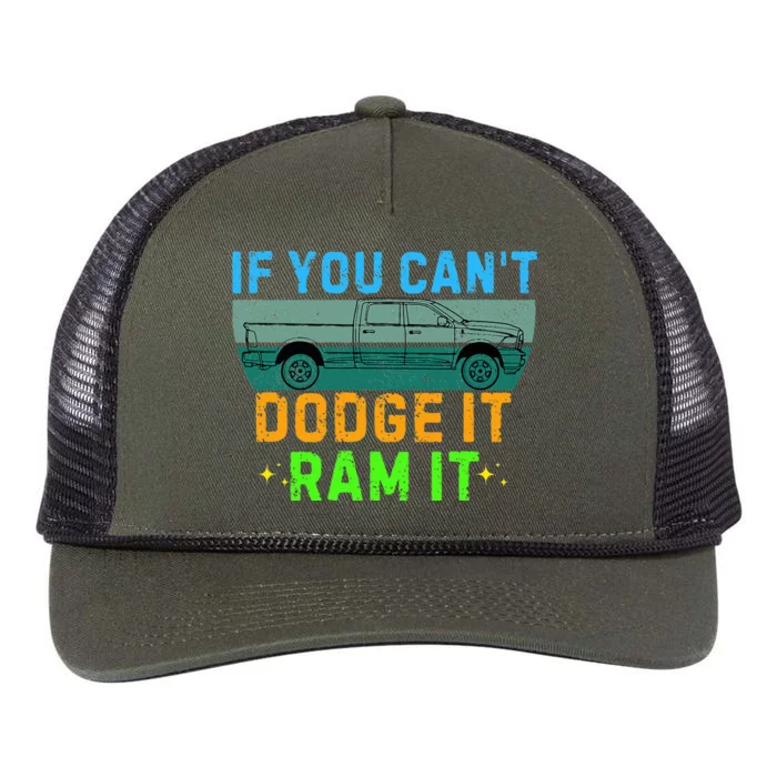 If You CanT Dodge It Ram It Pickup Truck Retro Rope Trucker Hat Cap