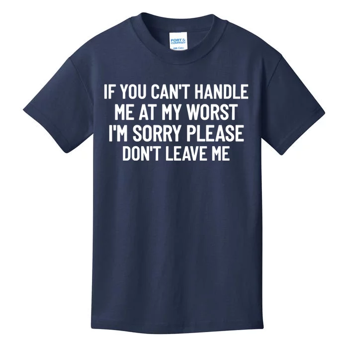 If You Can't Handle Me At My Worst Funny Kids T-Shirt