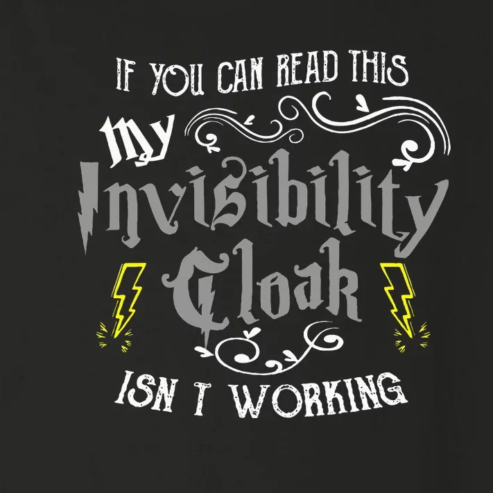 If You Can Read This My Invisibility Cloak Isn't Working Fun Toddler Long Sleeve Shirt