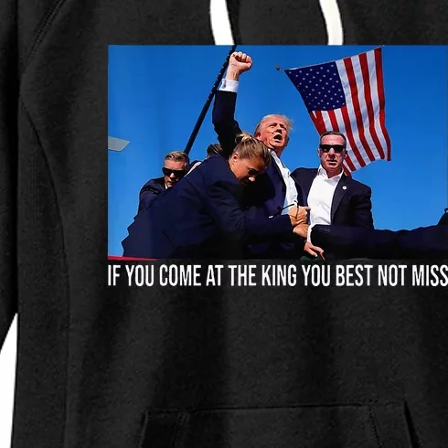 If You Come At The King You Best Not Miss Trump Shot Fist Women's Fleece Hoodie