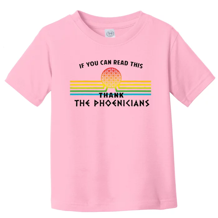 If You Can Read This Thank Phoenicians Toddler T-Shirt